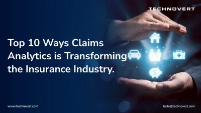 Top 10 Ways Claims Analytics is Transforming the Insurance Industry
